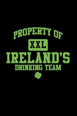 Book cover for Property of Ireland's Drinking Team