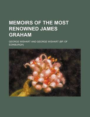 Book cover for Memoirs of the Most Renowned James Graham