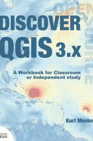 Cover of Discover QGIS 3.x