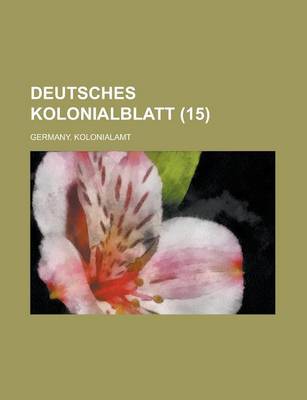 Book cover for Deutsches Kolonialblatt (15)