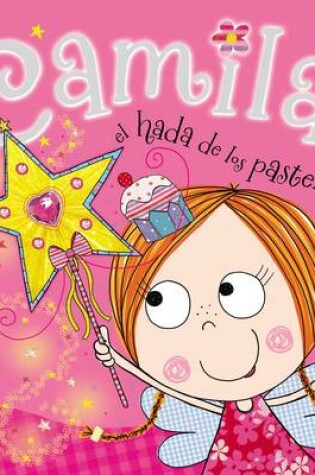 Cover of Camila, el hada de los pastelillos