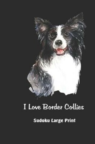 Cover of I Love Border Collies