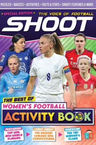 Cover of Shoot! Best of Women's Football Activity Book