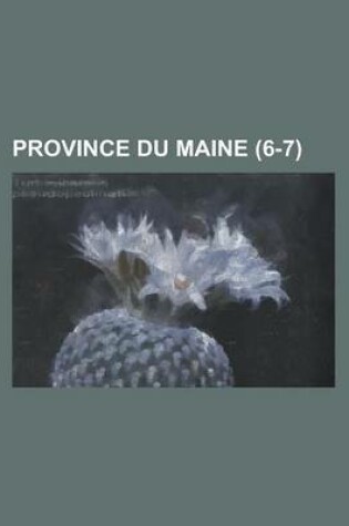 Cover of Province Du Maine (6-7 )