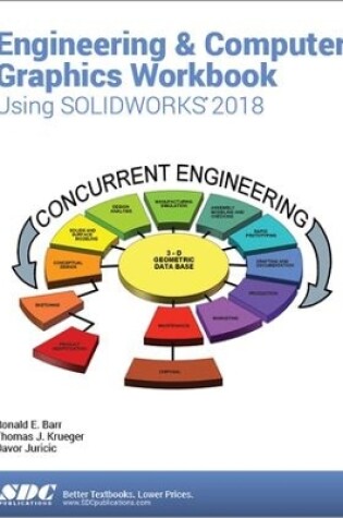 Cover of Engineering & Computer Graphics Workbook Using SOLIDWORKS 2018