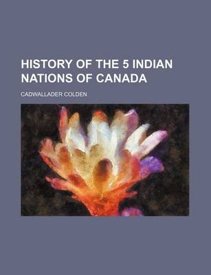 Book cover for History of the 5 Indian Nations of Canada