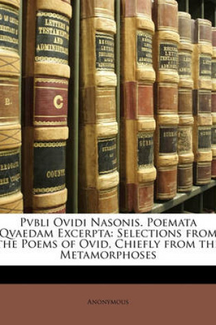 Cover of Pvbli Ovidi Nasonis. Poemata Qvaedam Excerpta