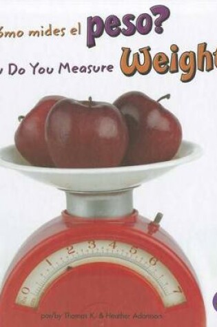 Cover of ?Como Mides El Peso?/How Do You Measure Weight?