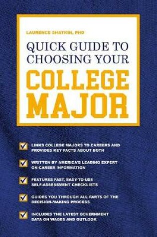 Cover of Quick Guide to Choosing Your College Major