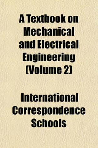 Cover of A Textbook on Mechanical and Electrical Engineering (Volume 2)