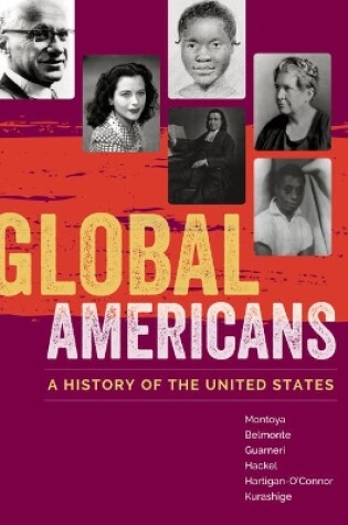 Cover of Mindtapv3.0 for Montoya/Belmonte/Guarneri/Hackel/Hartigan-O'Connor/Kurashige's Global Americans: A History of the United States, 2 Terms Printed Access Card