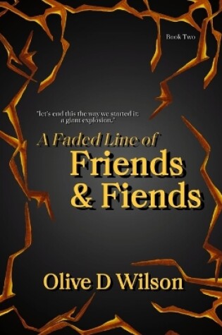 Cover of A Faded Line of Friends and Fiends