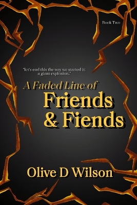 Cover of A Faded Line of Friends and Fiends