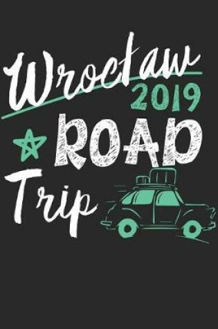 Cover of Wroclaw Road Trip 2019