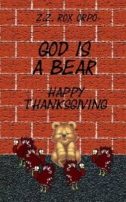 Book cover for God Is a Bear Happy Thanksgiving