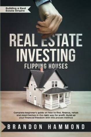 Cover of Real Estate Investing - Flipping Houses