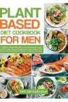 Book cover for Plant Based Diet Cookbook for Men