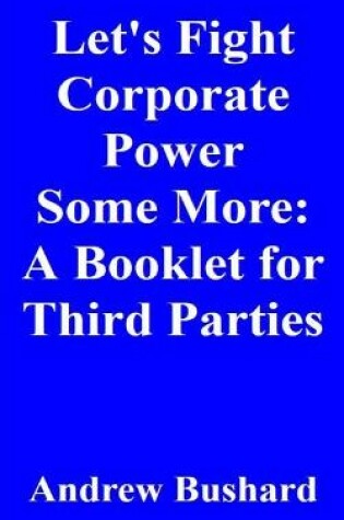 Cover of Let's Fight Corporate Power Some More