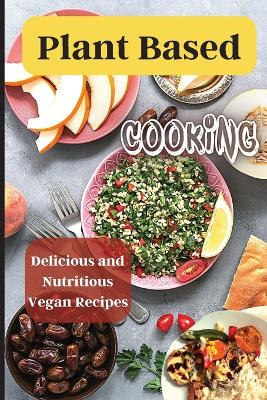 Book cover for Plant Based Cooking