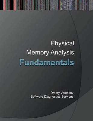 Book cover for Fundamentals of Physical Memory Analysis