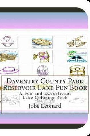 Cover of Daventry County Park Reservoir Lake Fun Book