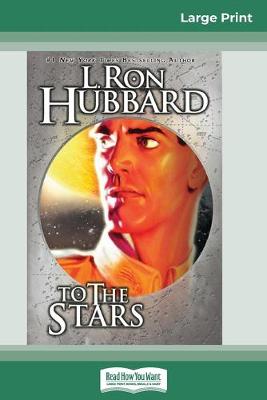 Book cover for To the Stars (16pt Large Print Edition)