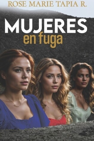 Cover of Mujeres en Fuga