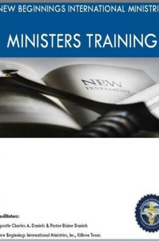 Cover of New Beginnings International Ministries Ministers Training