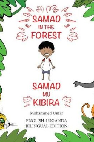 Cover of Samad in the Forest (Bilingual English - Luganda Edition)