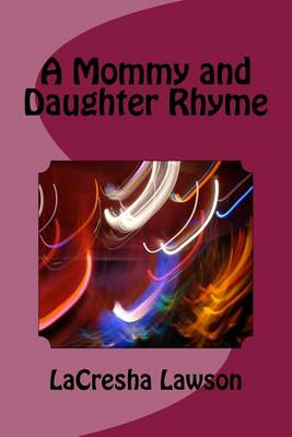 Book cover for A Mommy and Daughter Rhyme