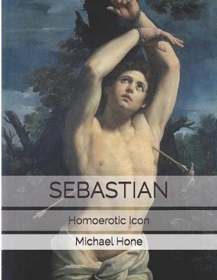 Book cover for Sebastian Homoerotic Icon