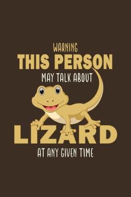 Book cover for Warning This Person May Talk About Lizard At Any Given Time