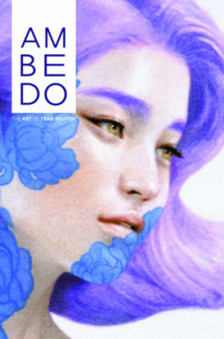 Cover of Ambedo: The Art of Tran Nguyen