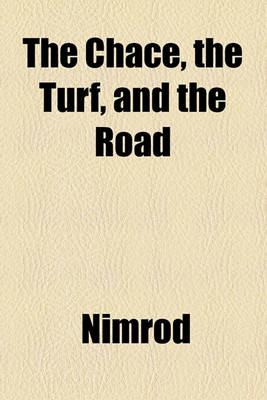 Book cover for The Chace, the Turf, and the Road