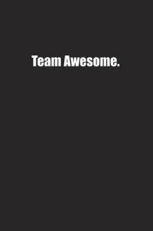 Cover of Team Awesome.