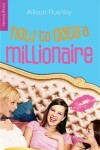 Book cover for How to Date a Millionaire