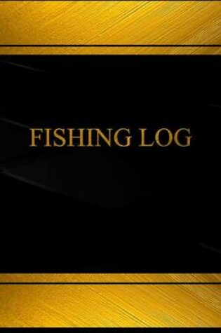 Cover of Fishing Log (Log Book, Journal -125 pgs,8.5 X 11 inches)