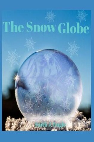 Cover of The Snow Globe