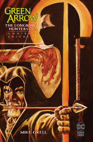 Book cover for Green Arrow: The Longbow Hunters Saga Omnibus Vol. 1