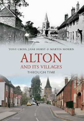 Cover of Alton and its Villages Through Time