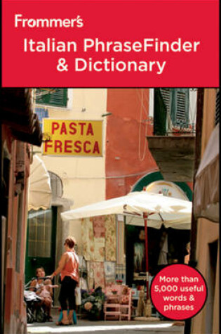Cover of Frommer's Italian PhraseFinder and Dictionary