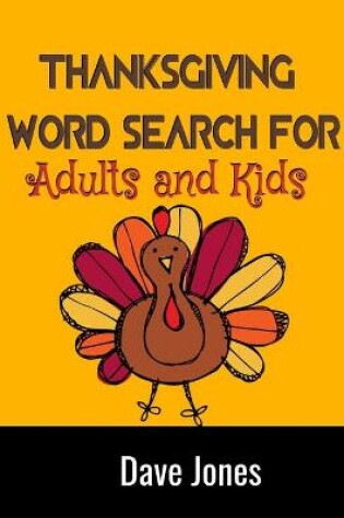 Cover of Thanksgiving Word Search For Kids and Adults