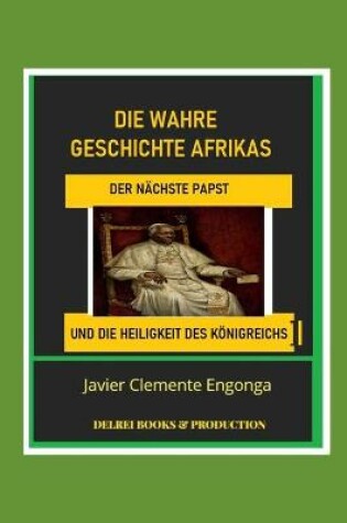 Cover of Die wahre Geschichte Afrikas