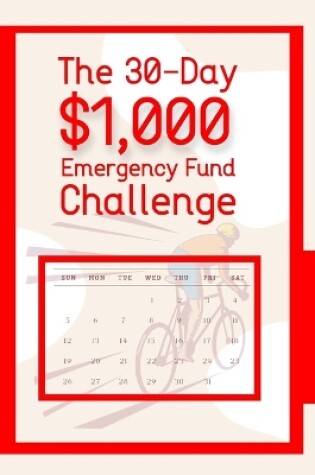 Cover of The 30-Day $1,000 Emergency Fund Challenge