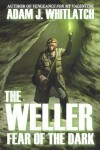 Book cover for The Weller - Fear of the Dark