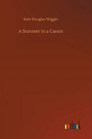 Cover of A Summer in a Canon