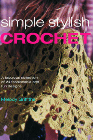 Cover of Simple Stylish Crochet