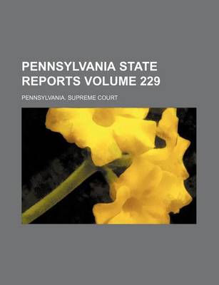 Book cover for Pennsylvania State Reports Volume 229