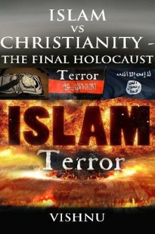 Cover of Islam Vs Christianity - The Final Holocaust