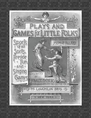 Book cover for Plays and Games for the Little Folks